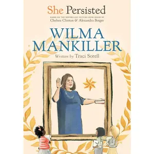 USED-She Persisted: Wilma Mankiller by Sorell, Traci (Paperback)
