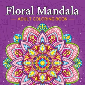 Mandala Flower Coloring Book for Adults, Stress Relief Graffiti Drawing Coloring Book, Daily Art Creation, Best Holiday Gift, Art Sketchbooks