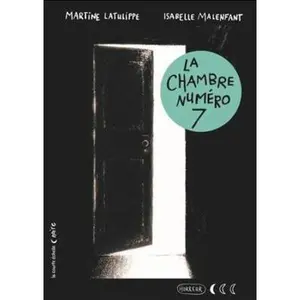 USED-La Chambre Numéro 7 by Latulippe, Martine (Hardcover)