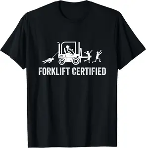 Forklift Certified Shirt, Funny Certified Forklift Operator T-Shirt
