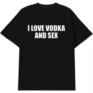 I Love Vodka And Sex Unisex Heavy Cotton Tee Y2K Shirt Meme Club Party Bar Cute Top Viral Edgy Sassy Sarcastic Chaotic Gift Adult T-shirt Perfect for Women and Men Black Casual Crewneck Menswear