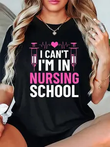 100% Cotton Unisex I Can't I'm In Nursing School Nursing Student Future Nurse T-Shirt Women's Men Graphic Tee, Printed Round Neck Short Sleeve T-Shirt Top