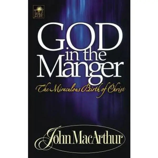USED Book - A God in the Manger by MacArthur, John F. (Paperback) - english