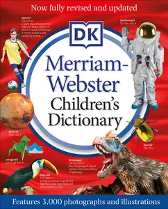 USED-Merriam-Webster Children's Dictionary, New Edition: Features 3,000 Photographs and Illustrations by DK (Hardcover)