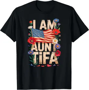 100% Cotton Fashion Garment I Am Aunt Tifa Shirt Aunt Tifa Funny Aunt Tifa T-Shirt T-Shirt