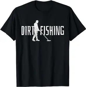 Metal Detecting Detector Detection Fishing T-Shirt Unisex T-shirt Fabric Menswear