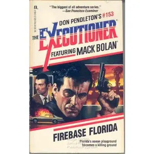 USED-Firebase Florida (Executioner/Mack Bolan 153) by Don Pendleton (Paperback)