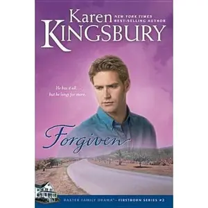 USED-Forgiven (Firstborn Series-Baxter 2, Book 2) by Karen Kingsbury (Paperback)