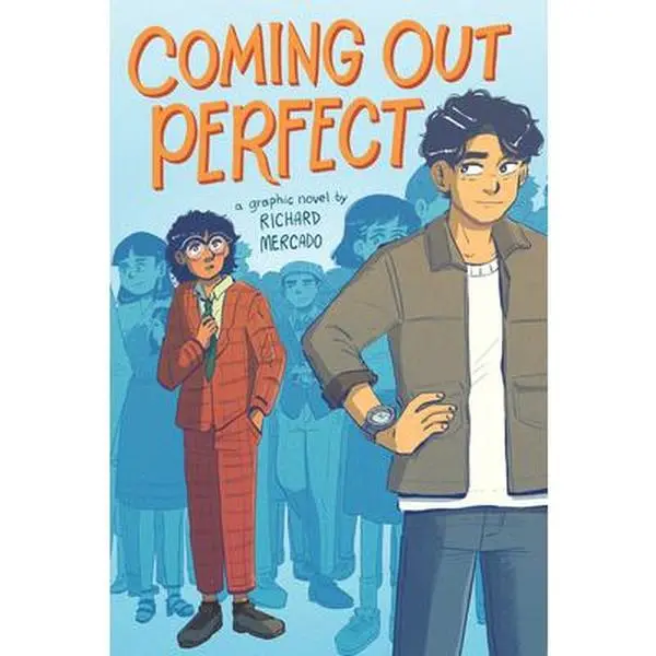 Coming Out Perfect #1: A Graphic Novel -- Richard Mercado, Hardcover