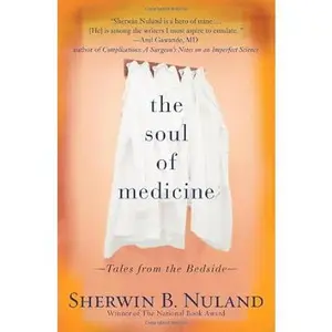 The Soul of Medicine: Tales from the Bedside