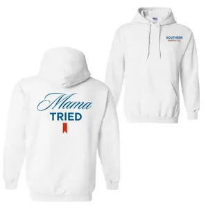 Mama Tried 2 Sided Hoodie Sweatshirt T-Shirt, Mother's Day Hoodie, Gift For Mom, Unisex Shirt