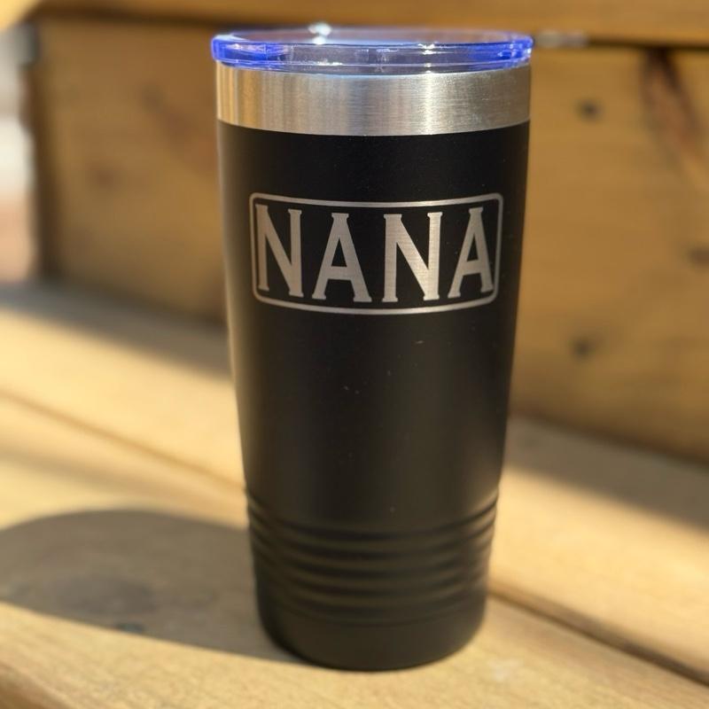 20 oz, laser engraved tumbler, Nana, yaya, Mimi, papa, pawpaw, pops, Gigi