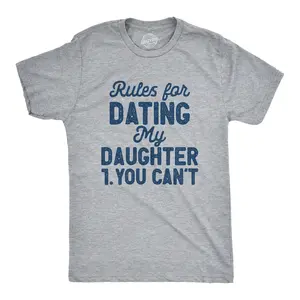 Mens Rules for Dating My Daughter T Shirt Funny Sarcastic Father Joke Rule List Tee for Guys Mens Funny T Shirts Cool Vintage Fashion T-Shirt Gift Classic Menswear Dad Joke Apparel for Men Funny Sarcastic Short Light Grey