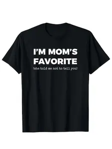 Funny Moms Favorite Son Daughter I'm Mom's Favorite T-Shirt Golf Gift for Men and Women Summer Wear