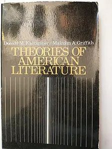 USED Book - Theories of American Literature: The Critical Perspective by Donald M. Kartiganer (Paperback) - english