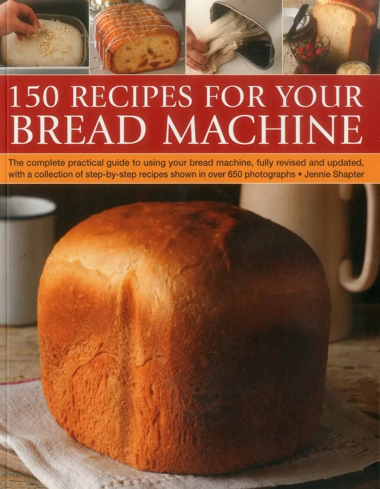 Used Bread Machine Guide Book - English, 150 Bread Making Recipes, Fully Revised & Updated, 256-Page Softcover by Jennie Shapter (Southwater Publishing), 1.41 lbs, 256 Pages