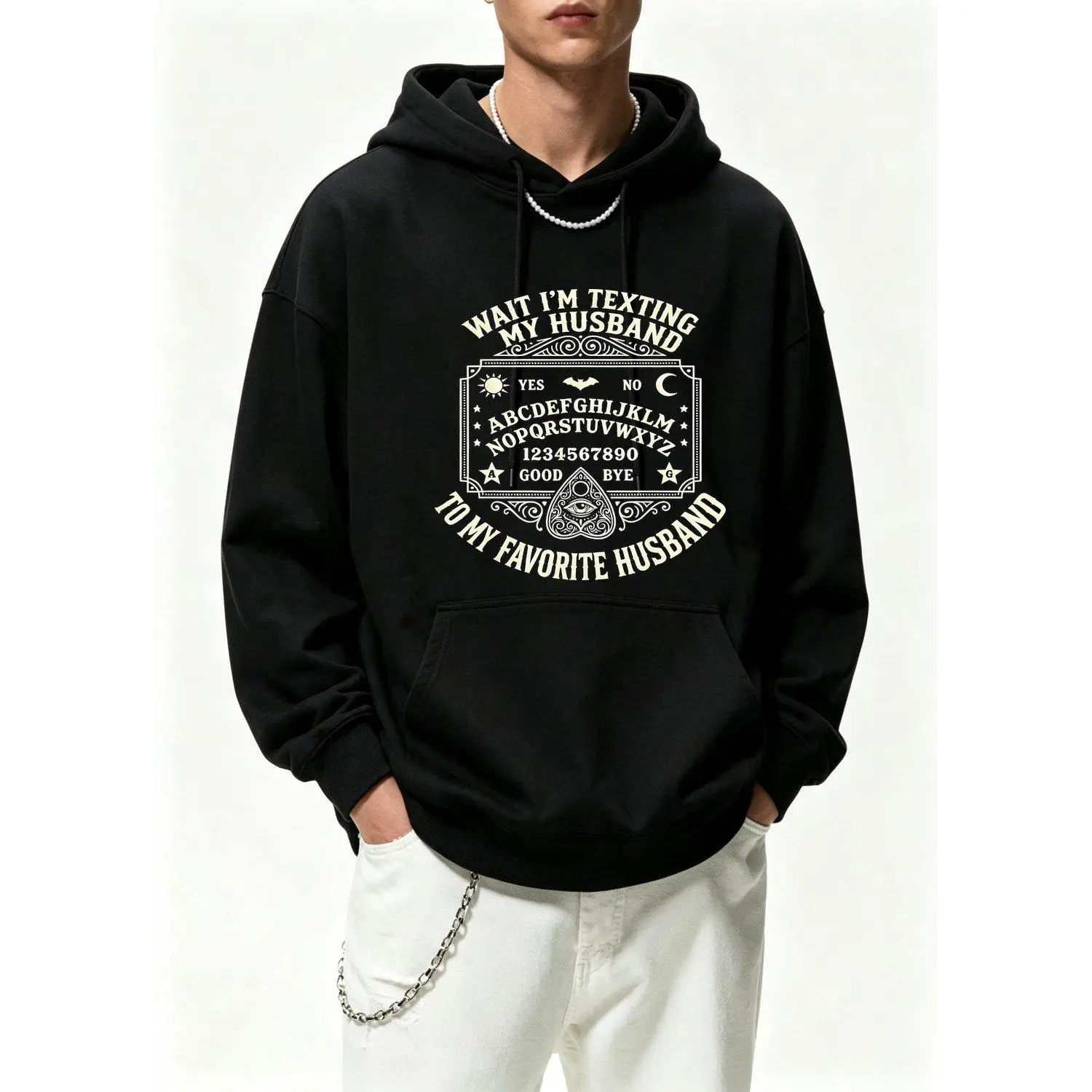 Hold On Im Texting My Husband Ouija Board Humorous Mens Hoodie Casual Comfortable Sweatshirt Apparel Design