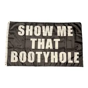 Show Me That Bootyhole funny Wall Flag Banner 3x5 banner wall decor racing Ornaments Christmas Hanging Pack Wedding show me them titties wishing gift
