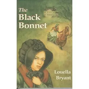 USED-The Black Bonnet by Louella Bryant (Paperback)