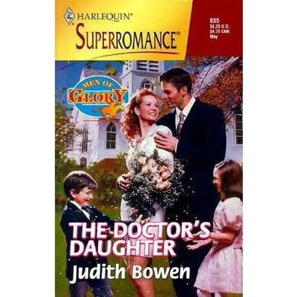 USED-The Doctor's Daughter: Men of Glory (Harlequin Superromance No. 835) by Judith Bowen (Unknown)