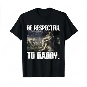 Viral Be Respectful To Daddy Alpha Wolf Sigma Male Meme Men's Oversized Graphic T-Shirt | Funny Alpha Male Werewolf Dad Joke Streetwear Bootleg Novelty Tee