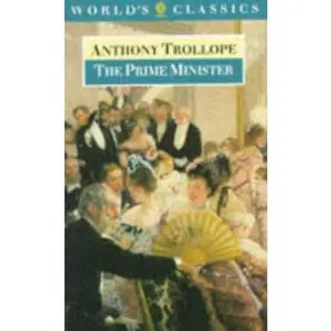 USED-The Prime Minister (The ^AWorld's Classics) by Anthony Trollope (Paperback)