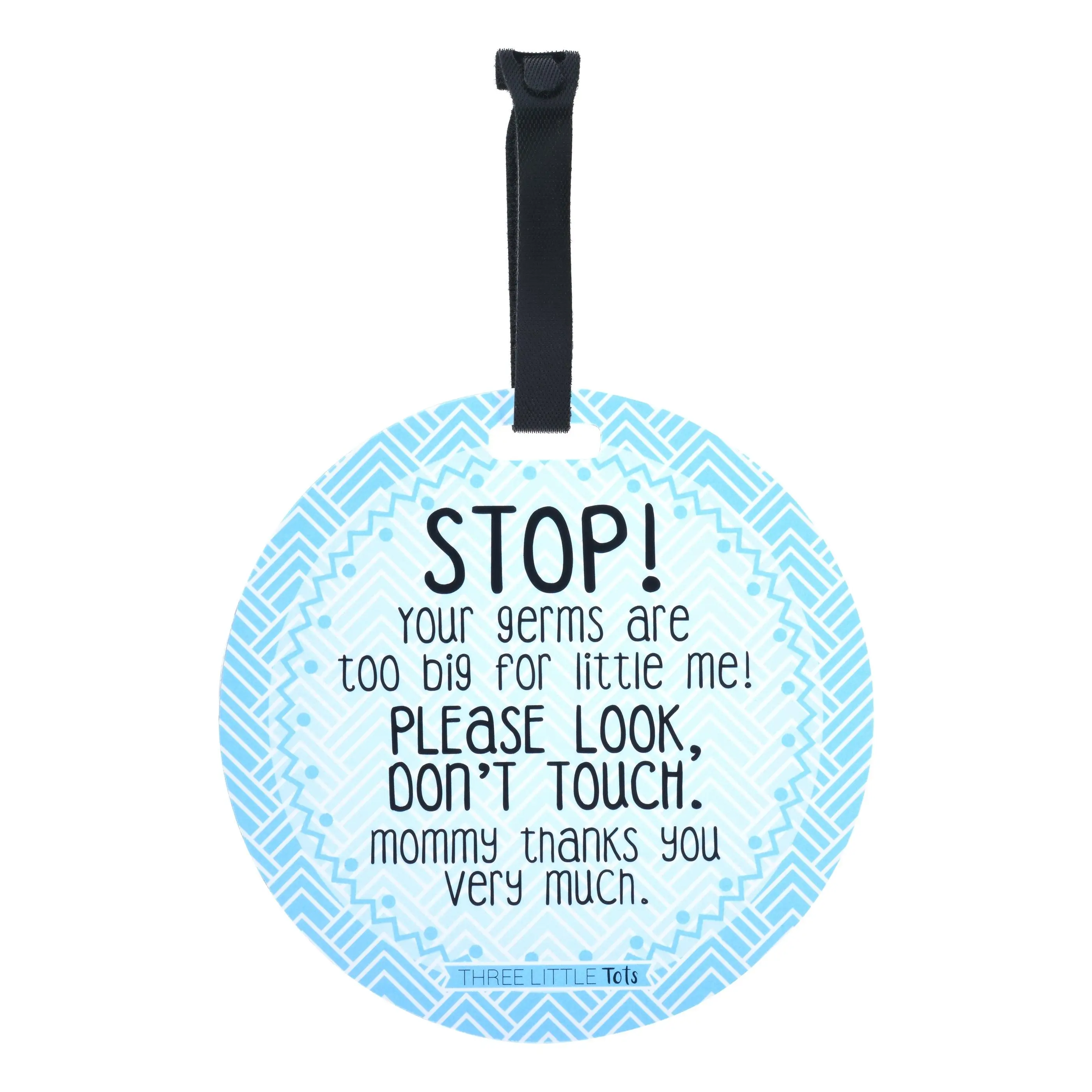 Three Little Tots Blue Stop No Touching Baby Car Seat Stroller Sign Tag with Hanging Strap