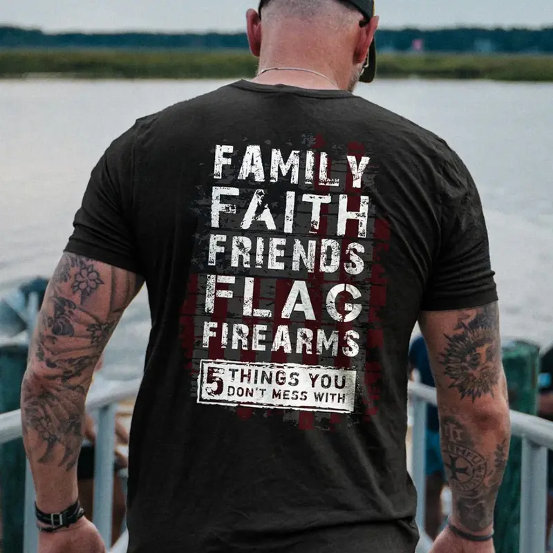 5 Things You Don’t Mess With T-Shirt for Men, Patriotic Family Faith Gift Shirt