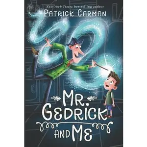 USED-Mr. Gedrick and Me by Carman, Patrick (Paperback)