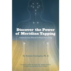 USED Book - Discover the Power of Meridian Tapping: A Revolutionary Method for Stress-Free Living by Patricia Carrington (Hardcover) - english