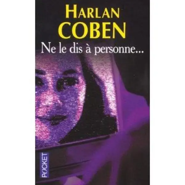 USED-Ne Le Dis a Personne / Tell No One (French Edition) by Harlan Coben (Paperback)