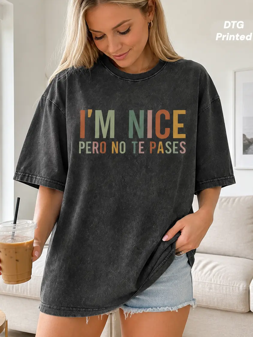 MUSEBEAU I'm Nice Pero No Te Pases Shirt DTG Printed Mexican 100% Cotton Women Mexico Latina Shirt Spanish Shirt Mexicana Shirt Puerto Rico ,Short-Sleeve Menswear Top,Oversized Vintage Washed Graphic T-Shirt,Womenswear Summer Outfit Breathable Clothes