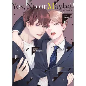 Yes, No, or Maybe? (Manga) Vol. 2 -- Michi Ichiho - Paperback