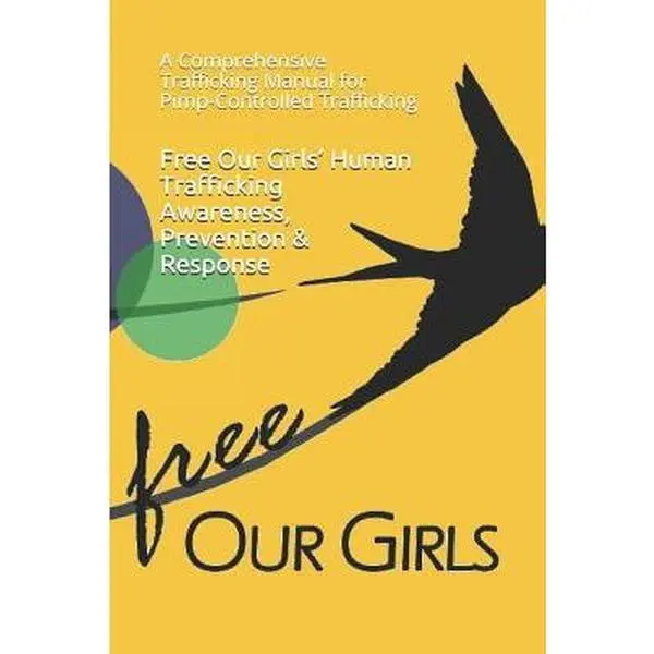 USED Book - Free Our Girls' Human Trafficking Awareness, Prevention & Response: A Comprehensive Trafficking Manual for Pimp-Controlled Trafficking by Lundstrom, Megan (Paperback) - english
