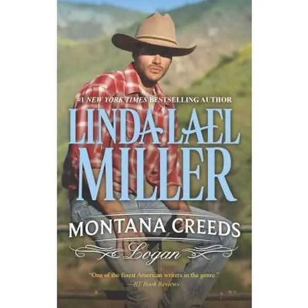 USED-Montana Creeds: Logan by Miller, Linda Lael (Mass Market Paperback)