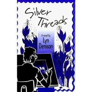 USED-Silver Threads: A Novel by Lyn Denison (Paperback)