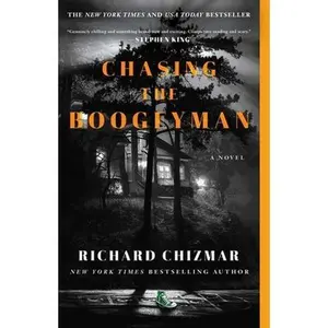 Chasing the Boogeyman -- Richard Chizmar, Paperback