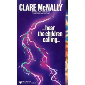 USED-Hear the Children Calling (An Onyx Book) by Clare McNally (Unknown)