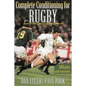 USED-Complete Conditioning for Rugby (Complete Conditioning for Sports Series) by Dan Luger (Paperback)