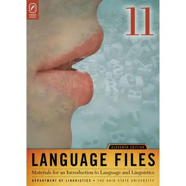 USED Book - Language Files: Materials for an Introduction to Language and Linguistics, 11th Edition by Department of Department of Linguistics (Paperback) - english