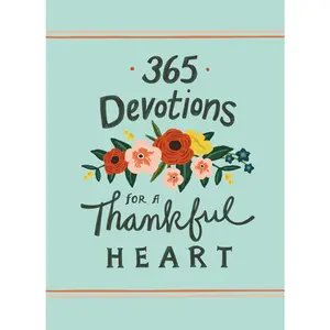 365 Devotions for a Thankful Heart (365 Devotions) by Zondervan [Hardback Book]