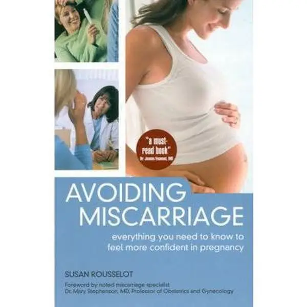 Used Paperback Book - Avoiding Miscarriage: Health, Prevention, Pregnancy Guidance & Myth-Dispelling Antenatal Prep for Confidence & Support by Susan Rousselot (English)