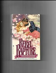 USED-Rebel Rapture by Anne Gaynor (Paperback)