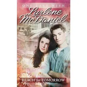 USED-Reach for Tomorrow (RL 5.7 Ages 10 and Up) by Lurlene McDaniel (Paperback)