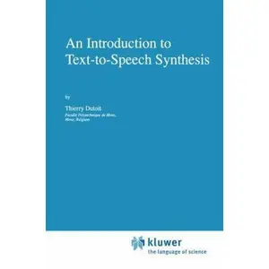 USED-An Introduction to Text-To-Speech Synthesis by Dutoit, Thierry (Hardcover)