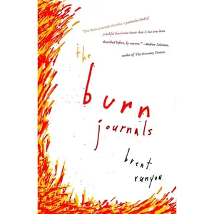 USED-The Burn Journals: A Memoir by Runyon, Brent (Paperback)