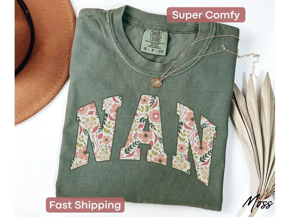 Floral Nan Shirt Nan Gifts Comfort Colors® Nan Tshirt