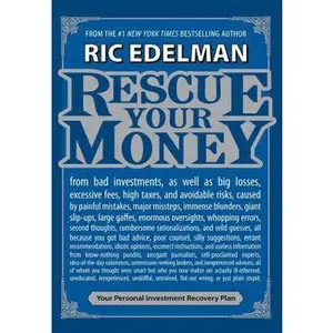 USED-Rescue Your Money: Your Personal Investment Recovery Plan by Ric Edelman (Paperback)