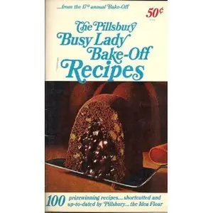 USED-The Pillsbury Busy Lady Bake-Off Recipes by Pillsbury (Paperback)