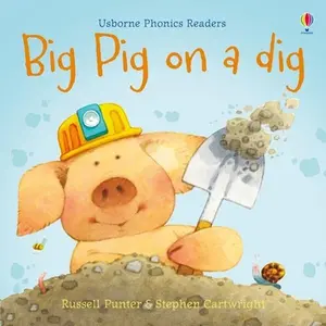 USED-Big Pig on a Dig (Phonics Readers) by Russell Punter (Paperback)